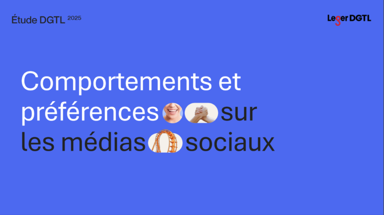 Léger DGTL 2025 médias sociaux