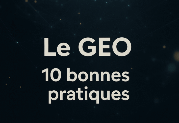 10 bonnes pratiques GEO