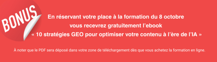 Bonus. À l'achat de la formation, recevez le ebook 10 stratégies pour optimiser votre contenu à l’ère de l’IA