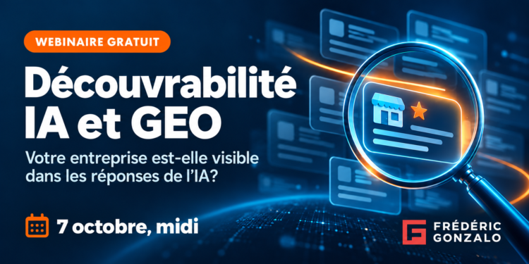 Webinaire 7 octobre Decouvrabilite IA GEO